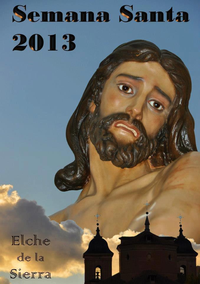 Semana Santa en Elche de la Sierra 2013 Elche de la Sierra